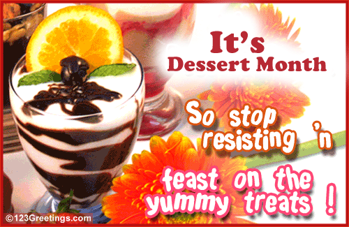 Dessert Month is the perfect excuse to try new tasty treats!