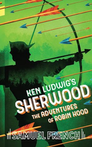 Saugus Theatre Presents: Sherwood: The Adventure of Robin Hood